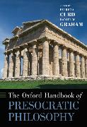 The Oxford Handbook of Presocratic Philosophy