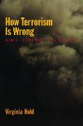 How Terrorism Is Wrong: Morality and Political Science