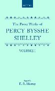 The Prose Works of Percy Bysshe Shelley: Volume I