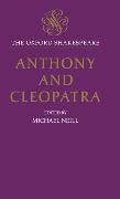Anthony and Cleopatra: The Oxford Shakespeare Anthony and Cleopatra