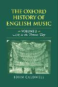 The Oxford History of English Music: Volume II: C.1715 to the Present Day