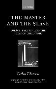 The Master and the Slave: Lukács, Bakhtin, and the Ideas of Their Time
