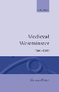 Medieval Westminster 1200-1540