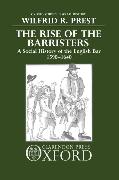 The Rise of the Barristers: A Social History of the English Bar, 1590-1640