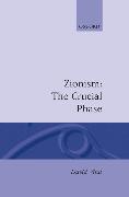 Zionism: The Crucial Phase