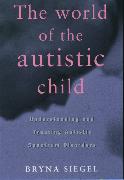 The World of the Autistic Child