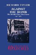 Against the Bomb: The British Peace Movement, 1958-1965