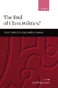 The End of Class Politics?: Class Voting in Comparative Context