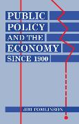 Public Policy and the Economy Since 1900