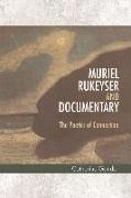 Muriel Rukeyser and Documentary
