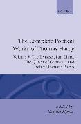 The Complete Poetical Works of Thomas Hardy: Volume V: The Dynasts, Part Third, The Famous Tragedy of the Queen of Cornwall, The Play of Saint George