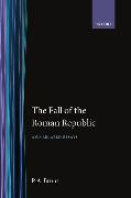 The Fall of the Roman Republic and Related Essays