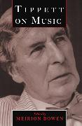 Tippett on Music