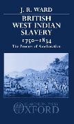 British West Indian Slavery, 1750-1834: The Process of Amelioration