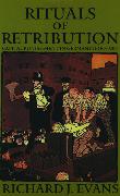 Rituals of Retribution: Capital Punishment in Germany, 1600-1987