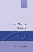 Herbert Samuel - A Political Life