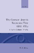 The German-Jewish Economic Élite 1820-1935: A Socio-Cultural Profile
