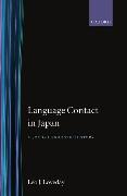 Language Contact in Japan ' a Socio-Linguistic History '