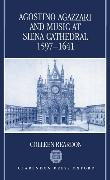 Agostino Agazzari and Music at Siena Cathedral, 1597-1641