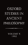 Oxford Studies in Ancient Philosophy: Volume X: 1992