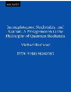 Incompleteness Nolocality and Realism