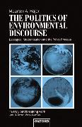 The Politics of Environmental Discourse: Ecological Modernization and the Policy Process