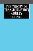 The Theory of Transformation Groups