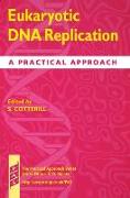 Eukaryotic DNA Replication: A Practical Approach