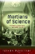 The Martians of Science: Five Physicists Who Changed the Twentieth Century