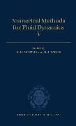 Numerical Methods for Fluid Dynamics V