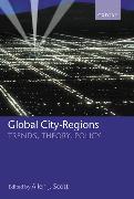 Global City-Regions ' Trends, Theory, Policy '