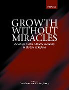 Growth without Miracles