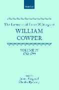 The Letters and Prose Writings of William Cowper: Volume 4: Letters 1792-1799