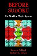 Before Sudoku: The World of Magic Squares