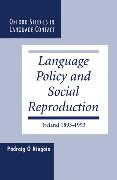 Language Policy and Social Reproduction