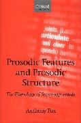 Prosodic Features and Prosodic Structure: The Phonology of Suprasegmentals