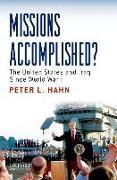Missions Accomplished?: The United States and Iraq Since World War I