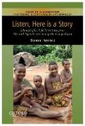 Listen, Here Is a Story: Ethnographic Life Narratives from Aka and Ngandu Women of the Congo Basin