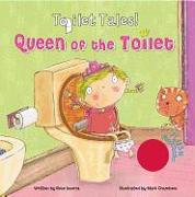 Queen of the Toilet!