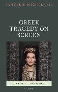 Greek Tragedy on Screen