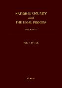 National Security and the Legal Process: 2 Volume Set