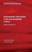 Humanitarian intervention in the long nineteenth century