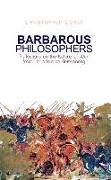 Barbarous Philosophers