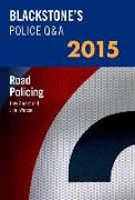 Blackstone's Police Q&a: Road Policing 2015