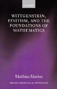 Wittgenstein, Finitism, and the Foundations of Mathematics