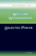 Oxford Student Texts: William Wordsworth: Selected Poems