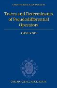 Traces and Determinants of Pseudodifferential Operators