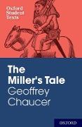 Oxford Student Texts: Geoffrey Chaucer: The Miller's Tale