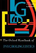 The Oxford Handbook of Psycholinguistics