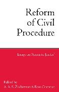 Reform of Civil Procedure: Essays on Access to Justice